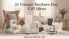 Discover 21 unique Mother’s Day gift ideas she’ll love, including personalized jewelry, skincare sets, and stylish accessories, perfect for celebrating moms this year.