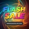 Bright and colorful flash sale announcement with swirling neon lights, promoting limited-time discounts on various products at SaleIsLive.com.