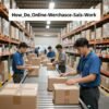 online warehouse sales process mechanics summarized