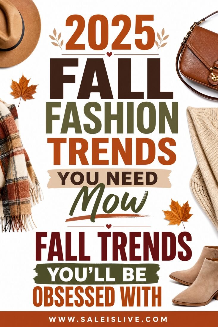 2025 Fall Fashion Trends You Need Now