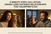 Why This 5-Minute Video Call Ritual Is Saving Long Distance Relationships This Valentine’s Day