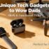 Best Gift Ideas for Tech Enthusiasts Under $100