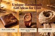 Unique Handmade Gift Ideas for Him