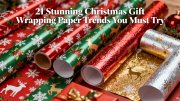 21 Stunning Christmas Gift Wrapping Paper Trends You Must Try