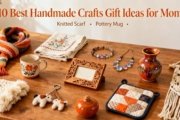10 Best Handmade Crafts Gift Ideas for Mom